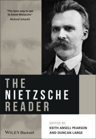 Title: The Nietzsche Reader / Edition 1, Author: Keith Ansell-Pearson