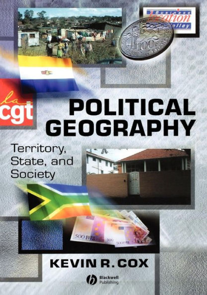 Political Geography: Territory, State and Society / Edition 1