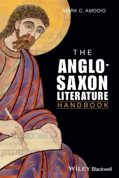 The Anglo Saxon Literature Handbook / Edition 1