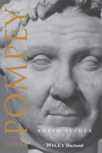 Pompey the Great: A Political Biography / Edition 2
