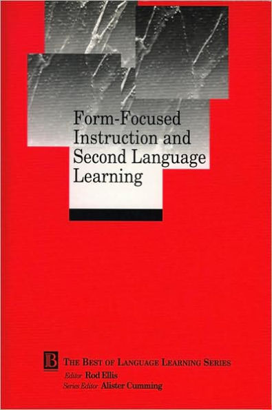 Form-Focused Instruction and Second Language Learning: Language Learning Monograph / Edition 1