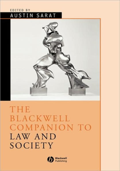 The Blackwell Companion to Law and Society / Edition 1