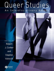 Title: Queer Studies: An Interdiciplinary Reader / Edition 1, Author: Robert J. Corber