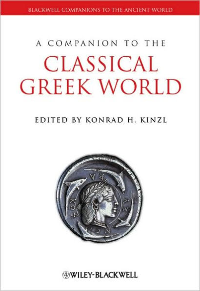 A Companion to the Classical Greek World / Edition 1