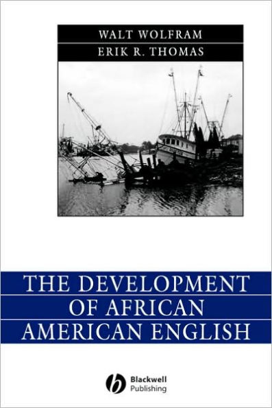 The Development of African American English / Edition 1