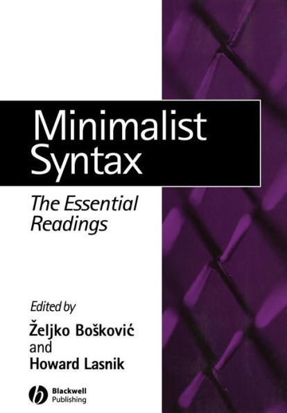 Minimalist Syntax: The Essential Readings / Edition 1
