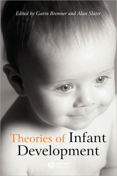 Theories of Infant Development / Edition 1