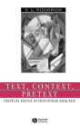 Text, Context, Pretext: Critical Issues in Discourse Analysis / Edition 1
