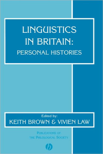 Linguistics in Britain: Personal Histories / Edition 1