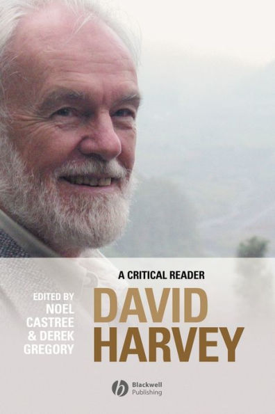 David Harvey: A Critical Reader / Edition 1