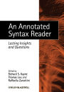 An Annotated Syntax Reader: Lasting Insights and Questions / Edition 1