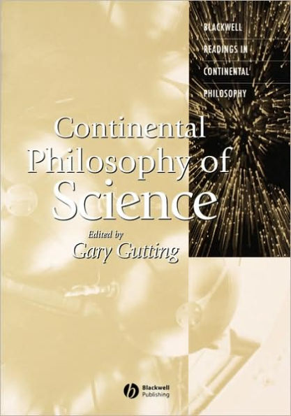 Continental Philosophy of Science / Edition 1