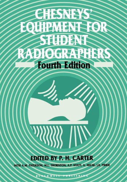 Chesneys' Equipment for Student Radiographers / Edition 4