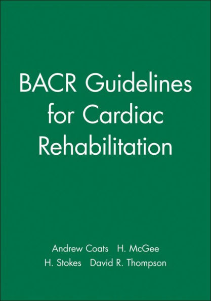 BACR Guidelines for Cardiac Rehabilitation / Edition 1