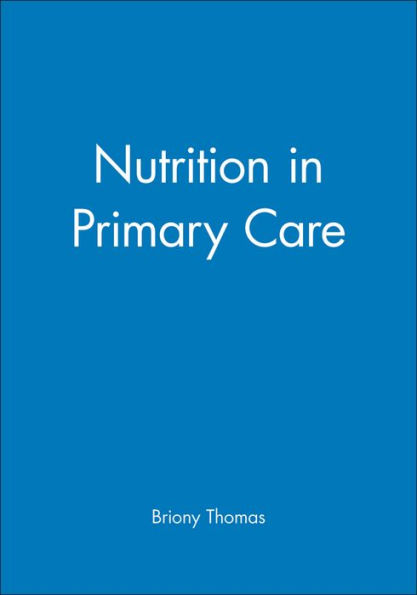 Nutrition in Primary Care / Edition 1