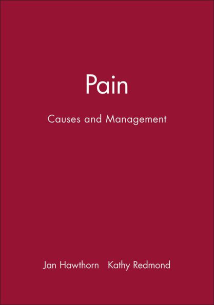 Pain: Causes and Management / Edition 1