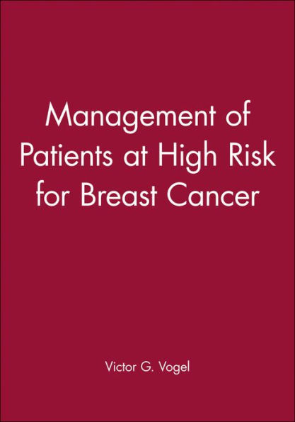 Management of Patients at High Risk for Breast Cancer / Edition 1