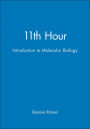 11th Hour: Introduction to Molecular Biology