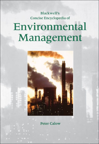 Blackwell's Concise Encyclopedia of Environmental Management