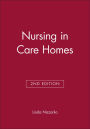 Nursing in Care Homes / Edition 2