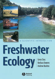 Title: Freshwater Ecology: A Scientific Introduction / Edition 1, Author: Gerry Closs