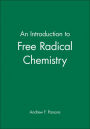 An Introduction to Free Radical Chemistry / Edition 1