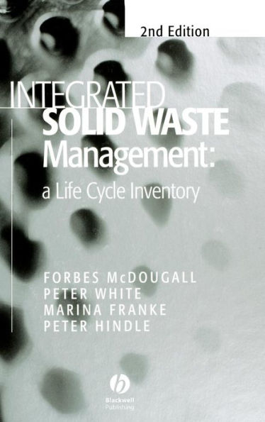 Integrated Solid Waste Management: A Life Cycle Inventory / Edition 2