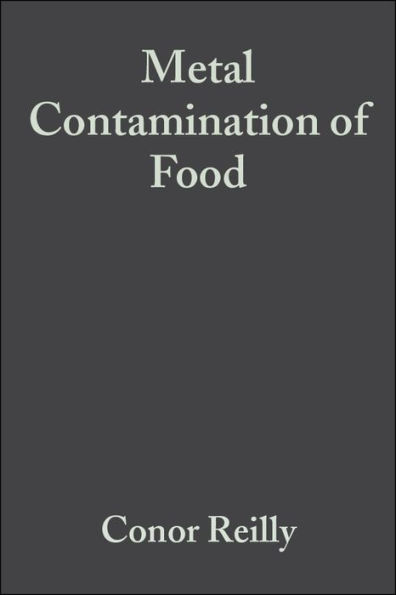 Metal Contamination of Food: Its Significance for Food Quality and Human Health / Edition 3