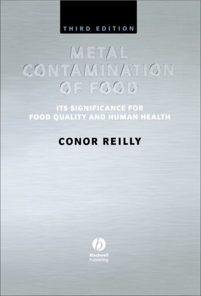 Metal Contamination of Food: Its Significance for Food Quality and Human Health