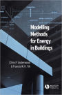 Modelling Methods for Energy in Buildings / Edition 1