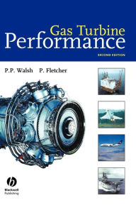 Title: Gas Turbine Performance / Edition 2, Author: Philip P. Walsh