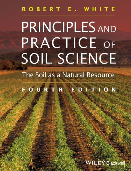 Principles and Practice of Soil Science: The Soil as a Natural Resource / Edition 4