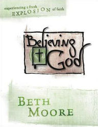 Title: Believing God Leader Guide, Author: Beth Moore