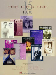 Title: 15 Top Hits for Flute, Author: Hal Leonard Corp.