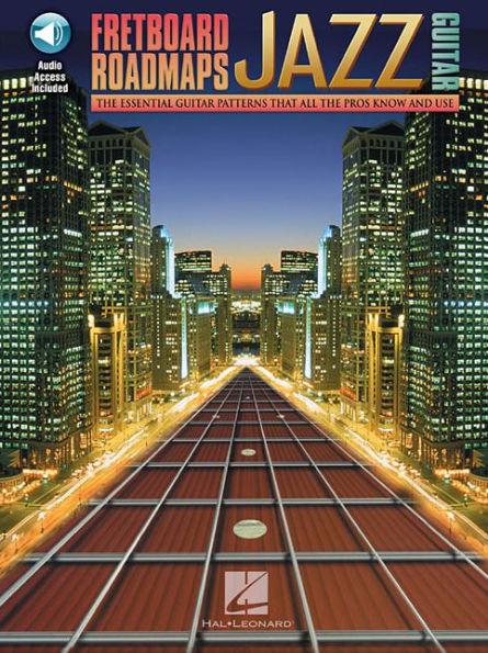 Fretboard Roadmaps - Jazz Guitar: The Essential Guitar Patterns That All the Pros Know and Use (Bk/Online Audio)