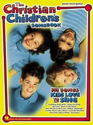 Title: The Christian Children's Songbook, Author: Hal Leonard Corp.