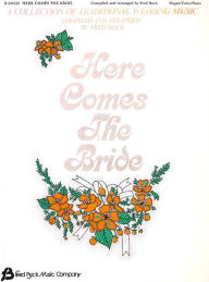 Title: Here Comes the Bride: Organ, Author: Fred Bock