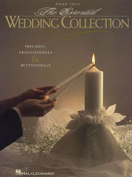 Title: The Essential Wedding Collection: Piano Solo, Author: Hal Leonard Corp.