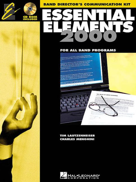 Essential Elements 2000 Band Directors Communication Kit: For All Band Programs