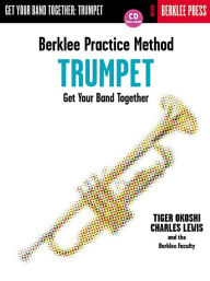 Title: Berklee Practice Method: Trumpet: Trumpet, Author: Tiger Okoshi