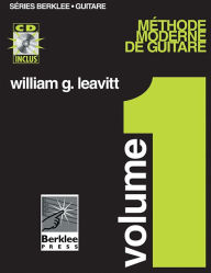 Title: Modern Method for Guitar, Vol 1. - French Edition, Book/CD Pack, Author: William Leavitt