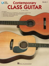 Title: Contemporary Class Guitar / Edition 1, Author: Will Schmid