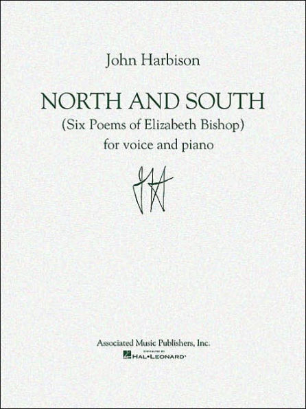 North and South: (Six Poems of Elizabeth Bishop)