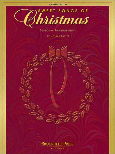 Sweet Songs of Christmas: Seasonal Arrangements for Piano Solo