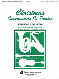 Title: Christmas Instruments in Praise, Author: Lloyd Larson
