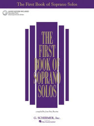 Title: The First Book of Soprano Solos Book/Online Audio, Author: Hal Leonard Corp.