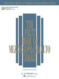 Title: The First Book of Mezzo-Soprano/Alto Solos Book/Online Audio / Edition 1, Author: Hal Leonard Corp.