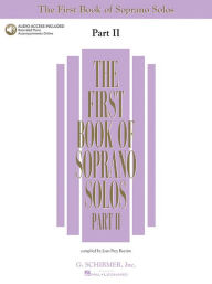 Title: The First Book of Soprano Solos - Part II Book/Online Audio, Author: Hal Leonard Corp.
