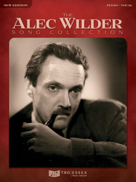 The Alec Wilder Song Collection: New Edition