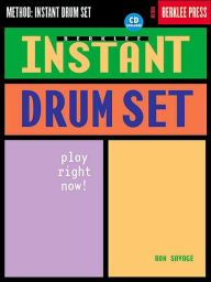 Title: Berklee Instant Drum Set: Play Right Now!, Author: Ron Savage